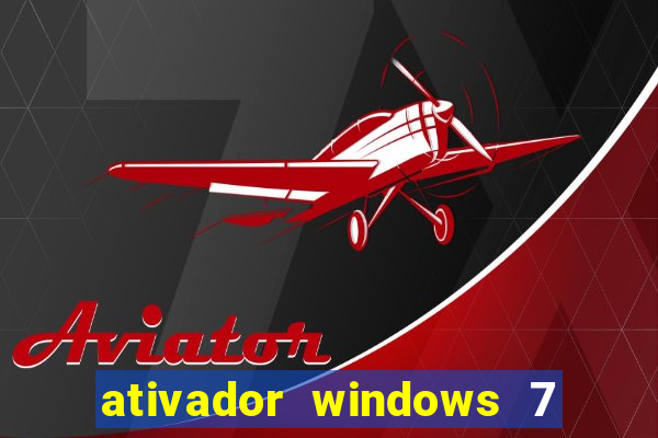 ativador windows 7 ultimate 64 bits download